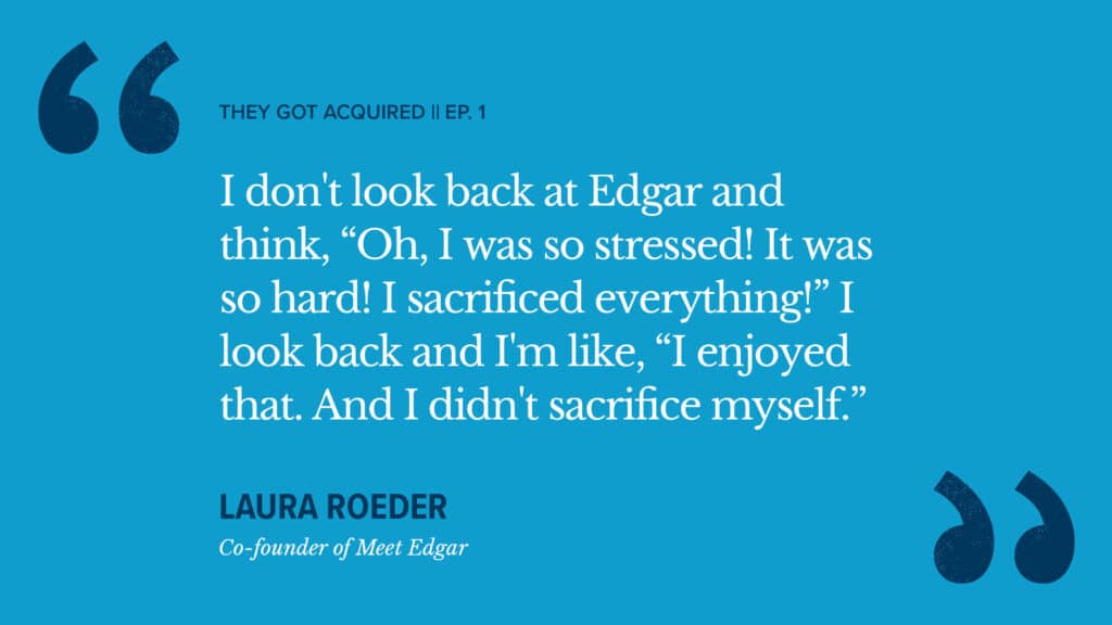 Quote from Laura Roeder on building MeetEdgar