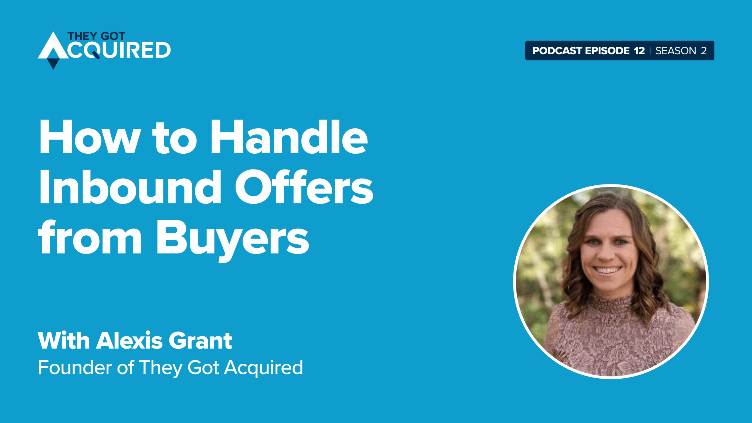 Graphic that says: How to handle inbound offers from buyers