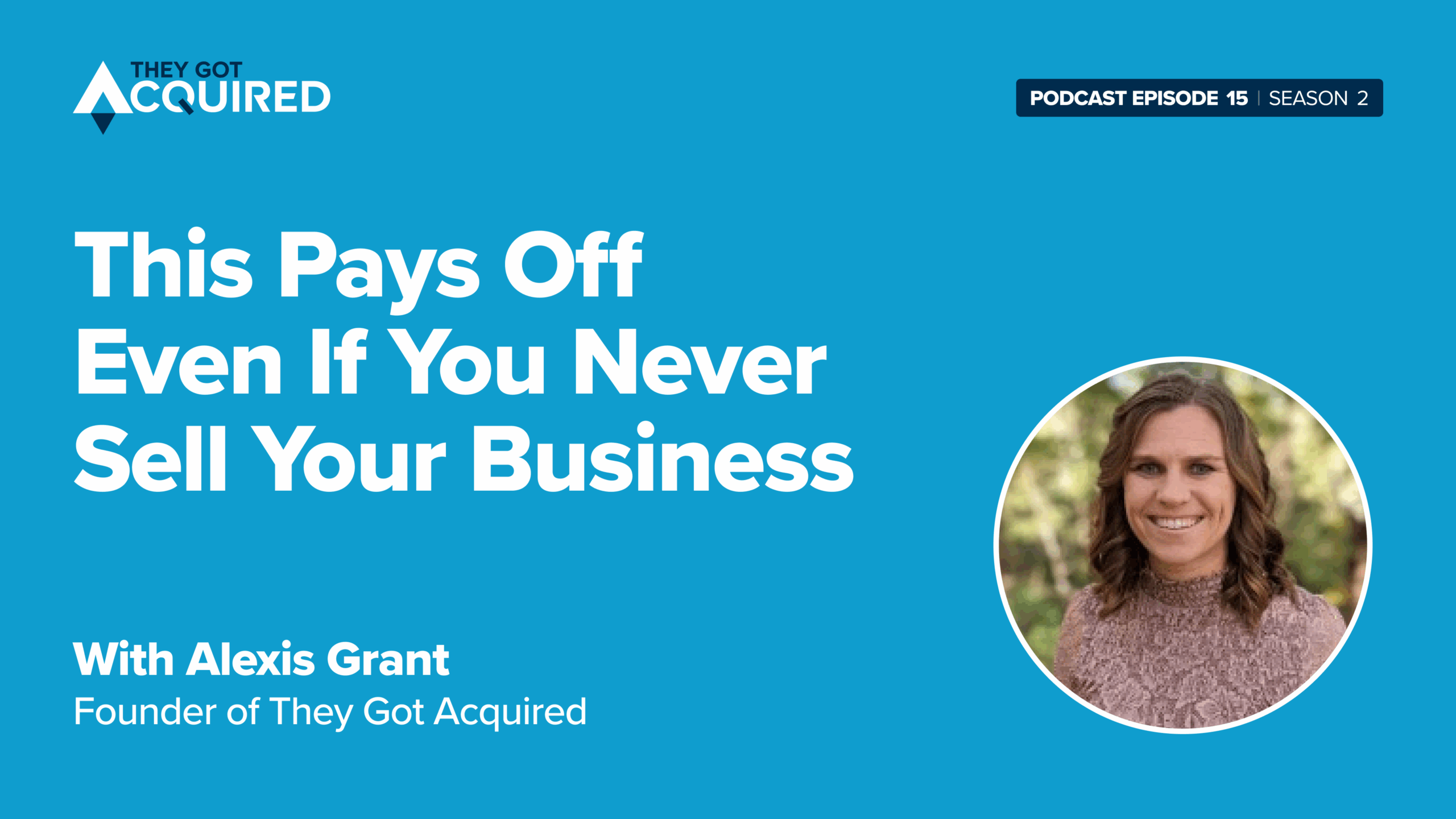The Double-Win Rule explains why exit prep creates a better, more profitable business long before you ever find a buyer.